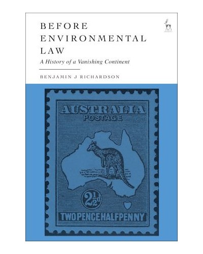 Before Environmental Law: A History of a Vanishing Continent