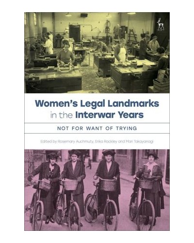 Women’s Legal Landmarks in the Interwar Years: Not for the Want of Trying