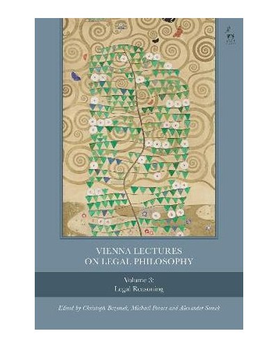 Vienna Lectures on Legal Philosophy, Volume 3: Legal Reasoning