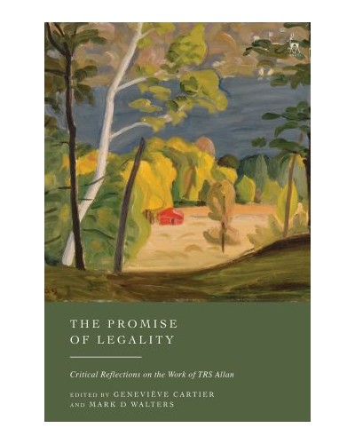 The Promise of Legality: Critical Reflections on the Work of TRS Allan