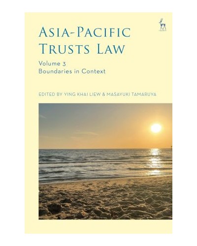 Asia-Pacific Trusts Law, Volume 3: Boundaries in Context