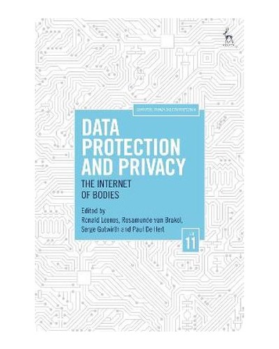 Data Protection and Privacy, Volume 11: The Internet of Bodies
