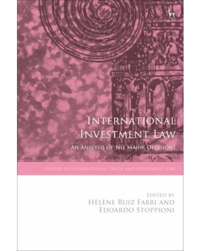 International Investment Law: An Analysis of the Major Decisions