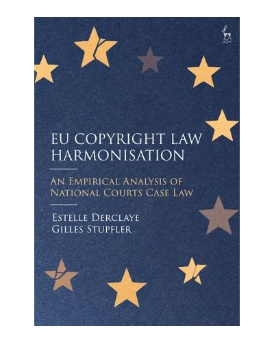 EU Copyright Law Harmonisation: An Empirical Analysis of National Courts Case Law