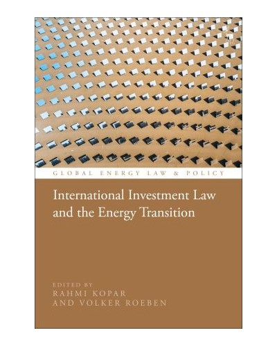 International Investment Law and the Energy Transition
