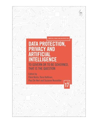 Data Protection, Privacy and Artificial Intelligence, Volume 17: To Govern or to Be Governed, That Is the Question