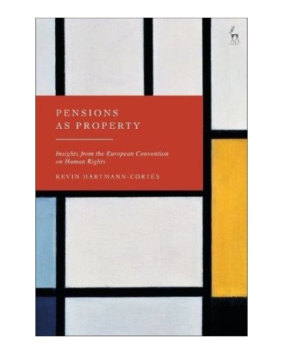 Pensions as Property: Insights from the European Convention on Human Rights