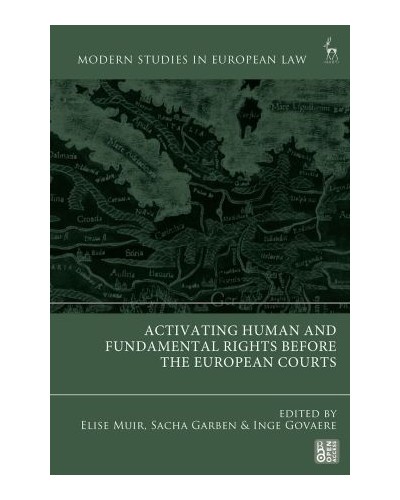 Activating Human and Fundamental Rights Before the European Courts
