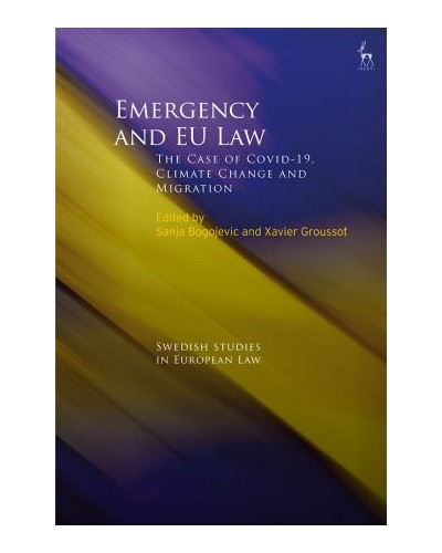 Emergency and EU Law: The Case of Covid-19, Climate Change and Migration
