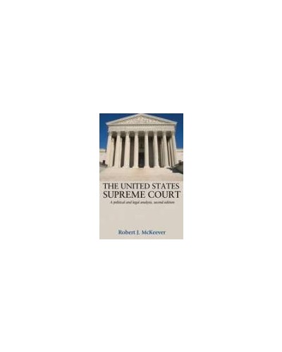 The United States Supreme Court: A Political and Legal Analysis 2nd Edition