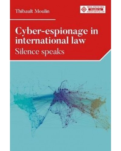 Cyber-Espionage in International Law: Silence Speaks