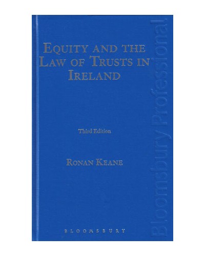 Equity and the Law of Trusts in Ireland, 3rd Edition
