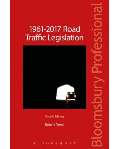 1961-2017 Road Traffic Legislation 2nd Edition