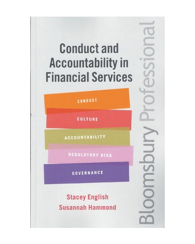 Conduct and Accountability in Financial Services: A Practical Guide