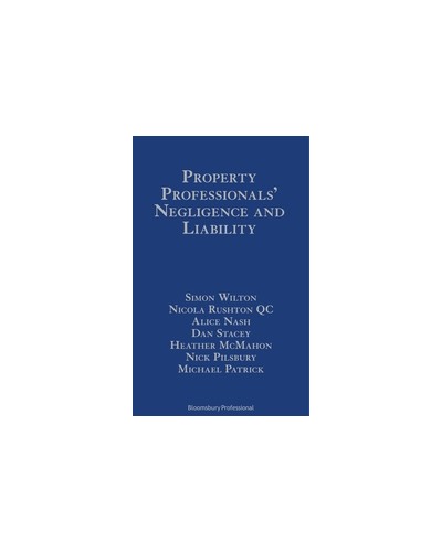 Property Professionals' Negligence and Liability: Surveyors, Valuers, Estate Agents and Auctioneers