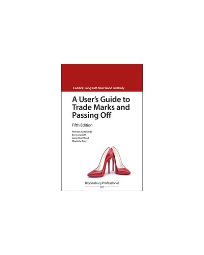 A User's Guide to Trade Marks and Passing Off, 5th Edition