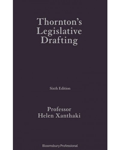 Thornton's Legislative Drafting, 6th Edition