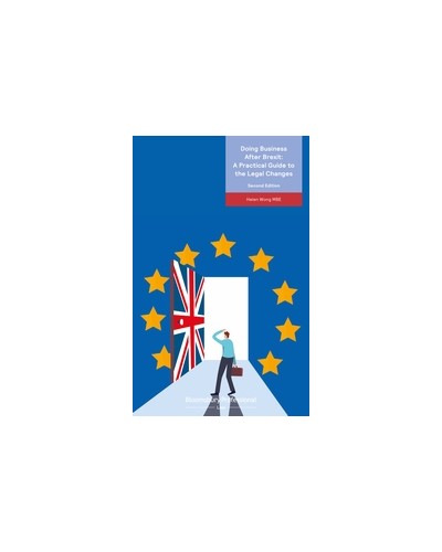 Doing Business After Brexit: A Practical Guide to the Legal Changes, 2nd Edition