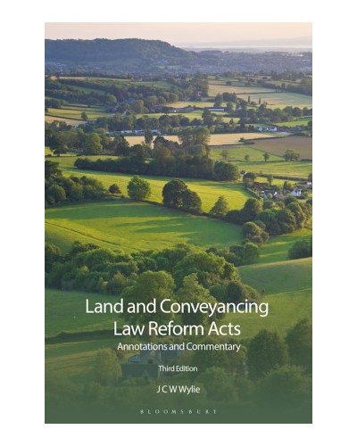 The Land and Conveyancing Law Reform Acts: Annotations and Commentary 3rd Edition