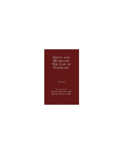 Smith and Monkcom: The Law of Gambling 5th Edition
