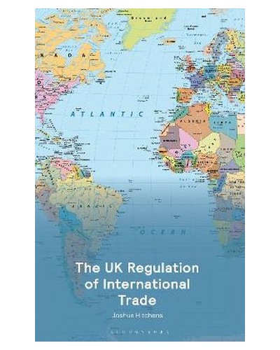 The UK Regulation of International Trade