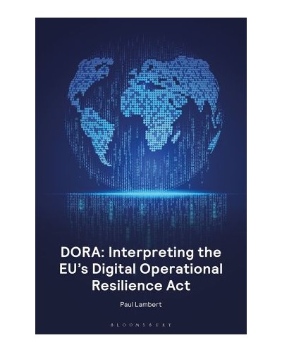 DORA: Interpreting the EU's Digital Operational Resilience Act