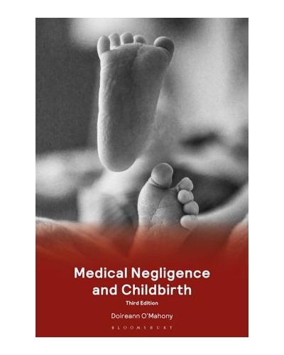 Medical Negligence and Childbirth 3rd ed