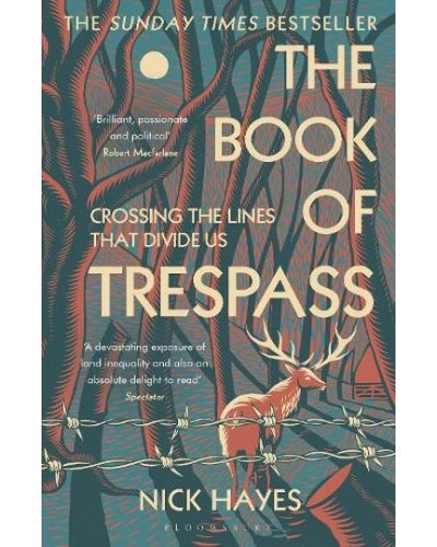 The Book of Trespass: Crossing the Lines that Divide Us