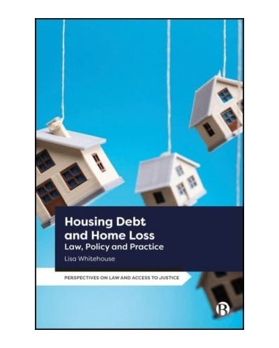 Housing Debt and Home Loss Law, Policy and Practice
