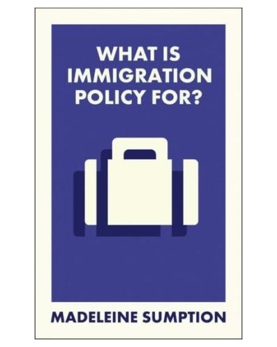 What Is Immigration Policy For?