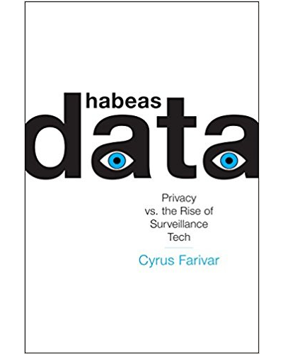 Habeas Data: Privacy vs. the Rise of Surveillance Tech