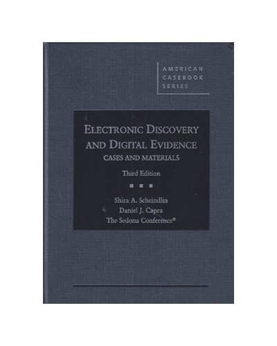 Electronic Discovery and Digital Evidence: Cases and Materials 3rd Edition