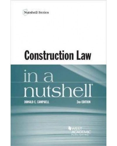 Construction Law in a Nutshell 2nd Edition