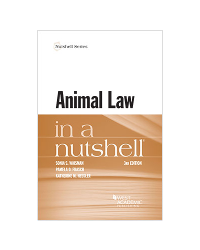 Animal Law in a Nutshell 3rd Edition