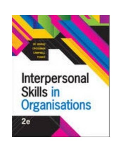 Interpersonal Skills in Organisations, 3rd Edition