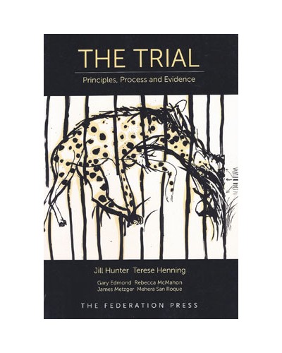 The Trial: Principles, Process and Evidence