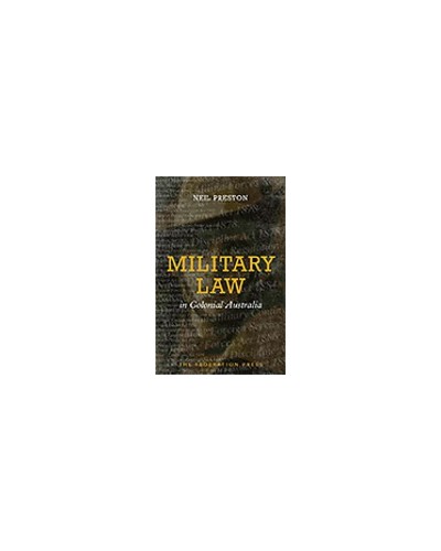 Military Law in Colonial Australia