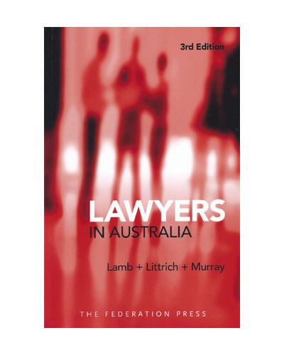 Lawyers in Australia 3rd Edition