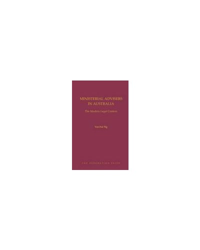 Ministerial Advisers in Australia: The Modern Legal Context