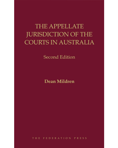 The Appellate Jurisdiction of the Courts in Australia 2nd