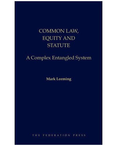 Common Law, Equity and Statute: A Complex Entangled System