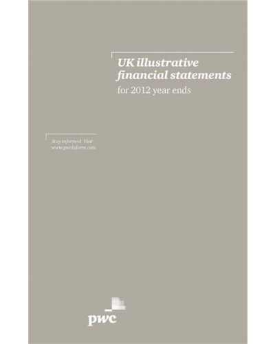 PwC UK Illustrative Financial Statements for 2012 year ends