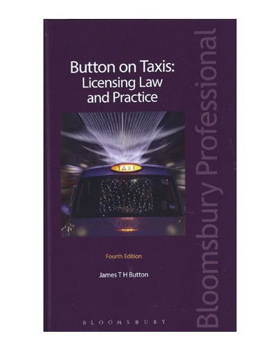 Button on Taxis: Licensing Law and Practice, 4th Edition