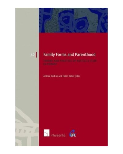 Family Forms and Parenthood: Theory and Practice of Article 8 ECHR in Europe