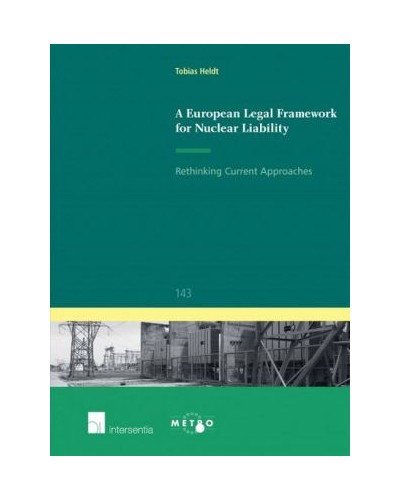 A European Legal Framework for Nuclear Liability