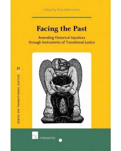 Facing the Past: Amending Historical Injustices Through Instruments of Transitional Justice