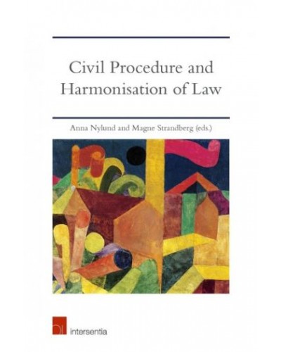 Civil Procedure and Harmonisation of Law: The Dynamics of EU and International Treaties