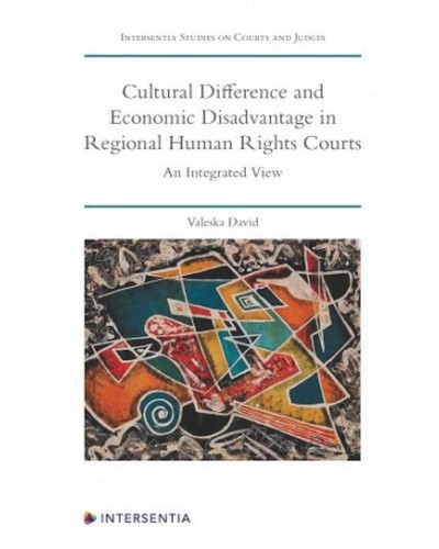 Cultural Difference and Economic Disadvantage in Regional Human Rights Courts: An Integrated View