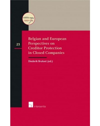Belgian and European Perspectives on Creditor Protection in Closed Companies