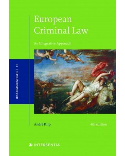 European Criminal Law: An Integrative Approach 4th Edition